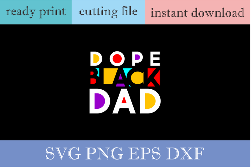 Download Dope Black Dad Svg Fathers Day Svg Gift For Dad Black Dad Svg By Acelea Thehungryjpeg Com