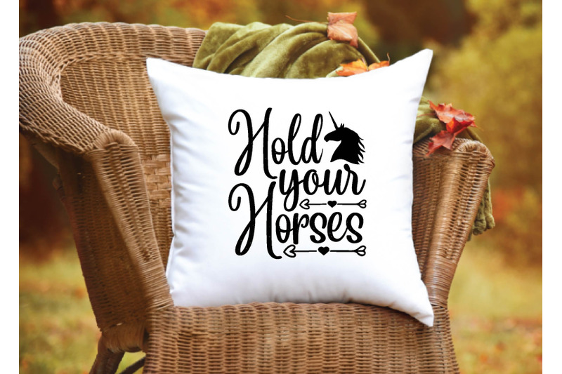 hold your horses svg design By BDB graphics | TheHungryJPEG