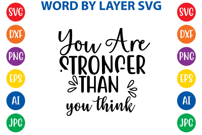 you are stronger than you think svg By ismetarabd | TheHungryJPEG