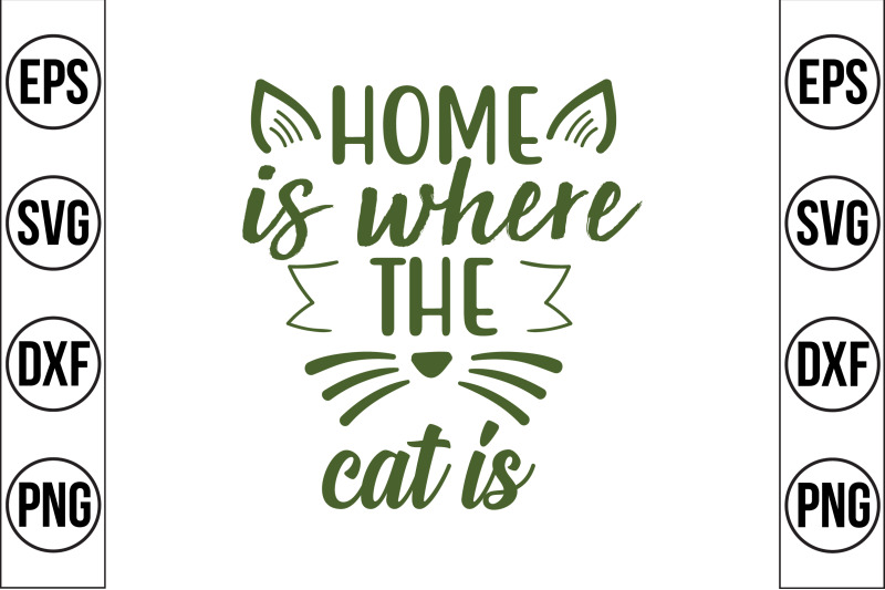 home is where the cat is svg cut file By teebusiness TheHungryJPEG