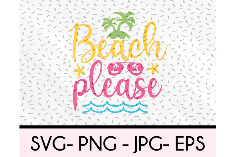 Beach Please svg file By Total SVG | TheHungryJPEG