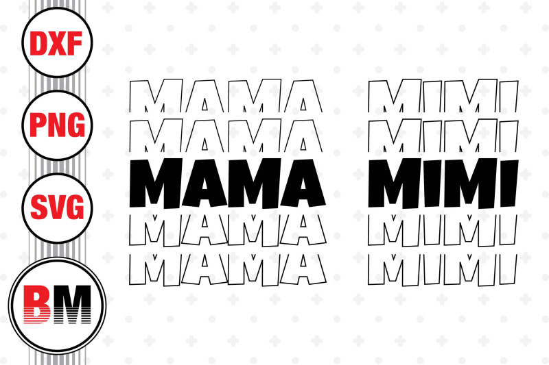 Mama, Mimi SVG, PNG, DXF Files By Bmdesign | TheHungryJPEG