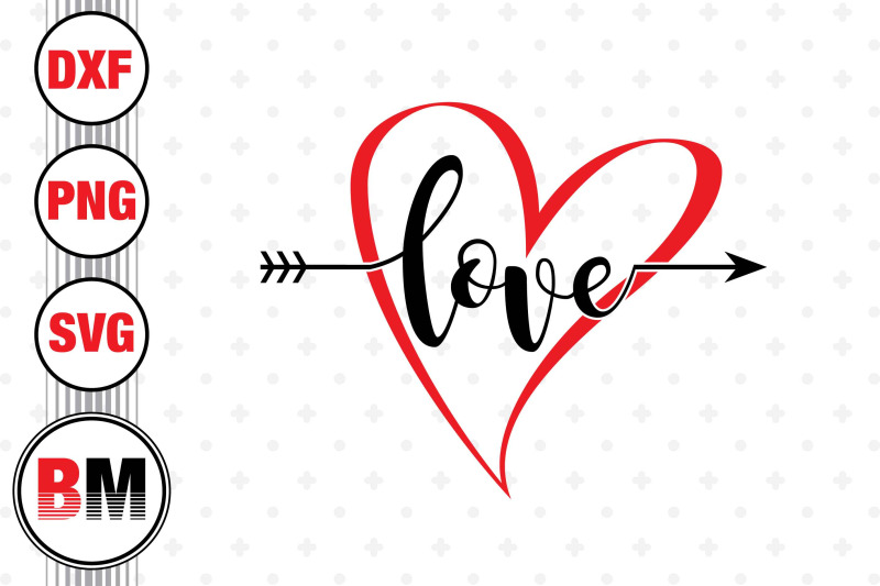 Love Heart SVG, PNG, DXF Files By Bmdesign | TheHungryJPEG