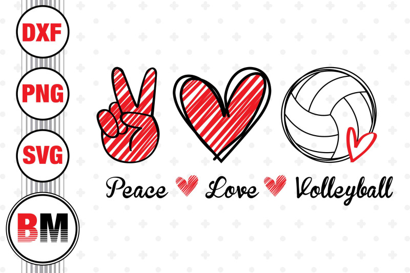 Peace Love Volleyball Svg, Png, Dxf Files By Bmdesign 