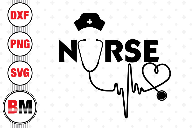 Nurse SVG, PNG, DXF Files By Bmdesign | TheHungryJPEG