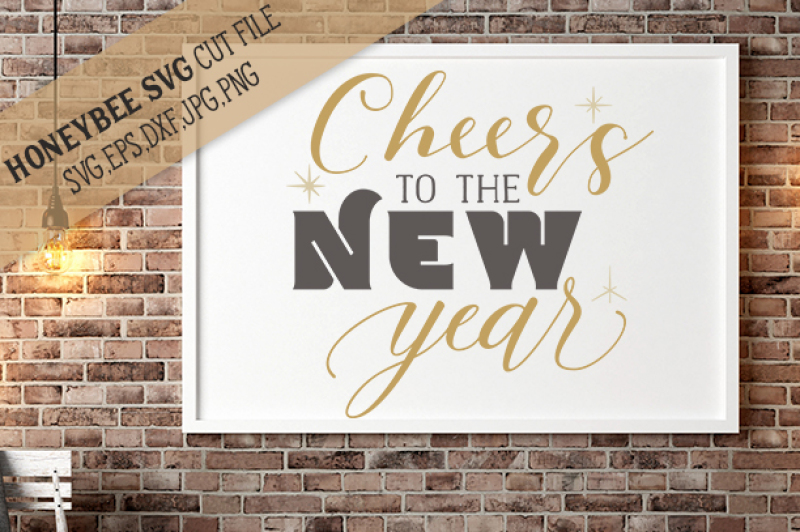 Download Free Cheer'S To The New Year Svg Crafter File