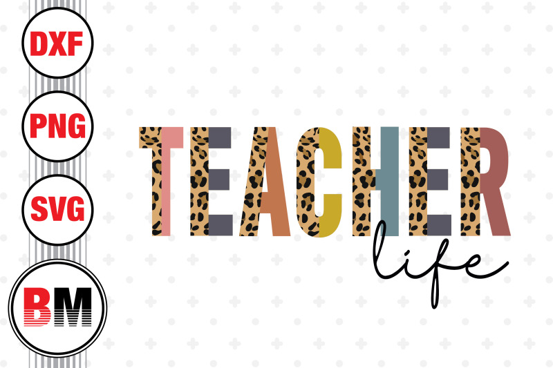 Teacher Life Half Leopard PNG, JPG Files By Bmdesign | TheHungryJPEG