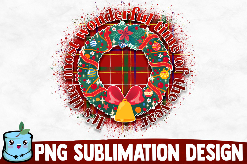 It's The Most Wonderful Time Of The Year Sublimation Design By ...