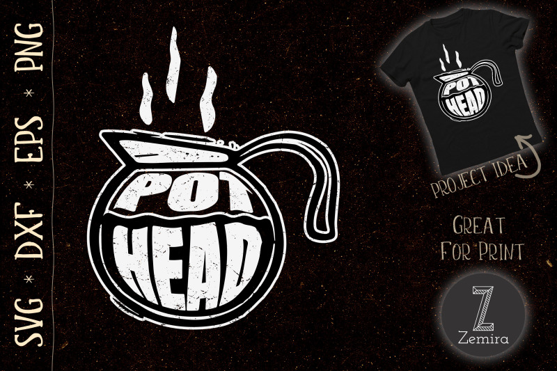 Pot Head Coffee Lover Funny Design By Zemira | TheHungryJPEG