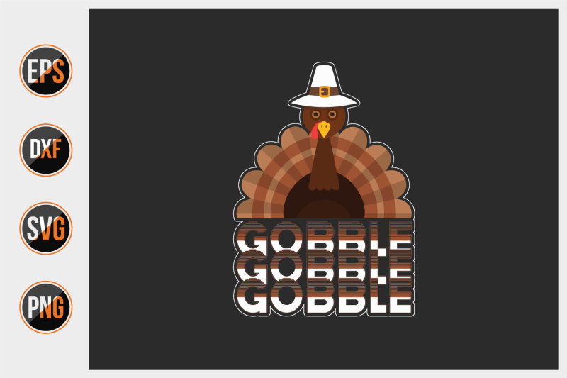 Gobble gobble gobble svg. By uniquesvg99 | TheHungryJPEG