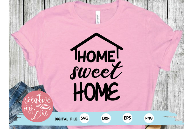 home sweet home svg By creativesvgzone | TheHungryJPEG