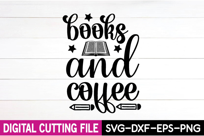 books and coffee svg By creativesvgzone | TheHungryJPEG