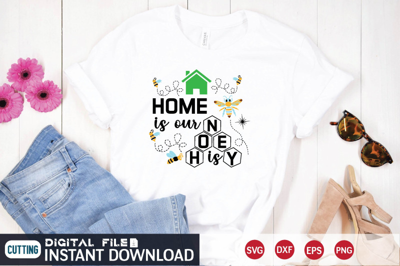 home is our honey is By creativesvgzone | TheHungryJPEG