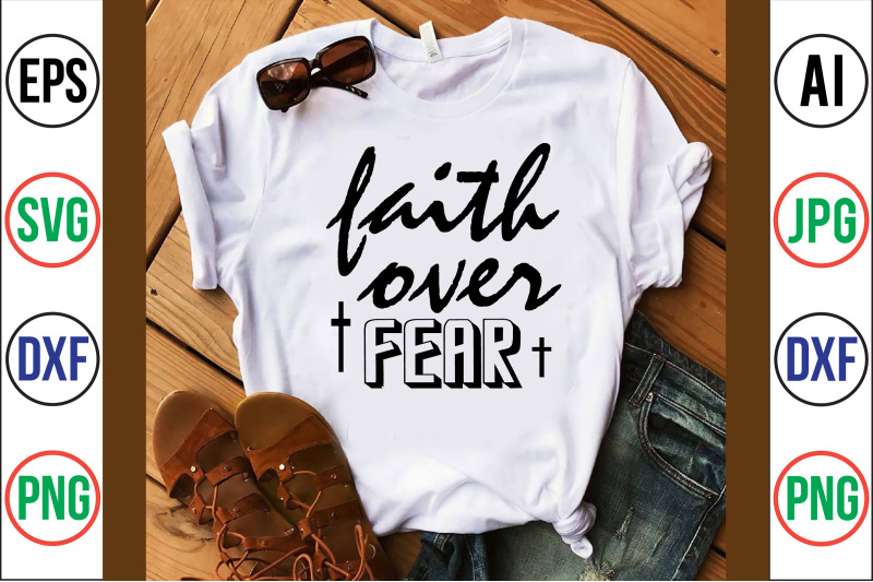 faith over fear svg cut file By orpitabd | TheHungryJPEG