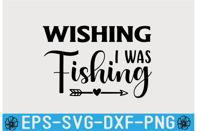 Fishing SVG Quotes Design Template By joynal8112 | TheHungryJPEG