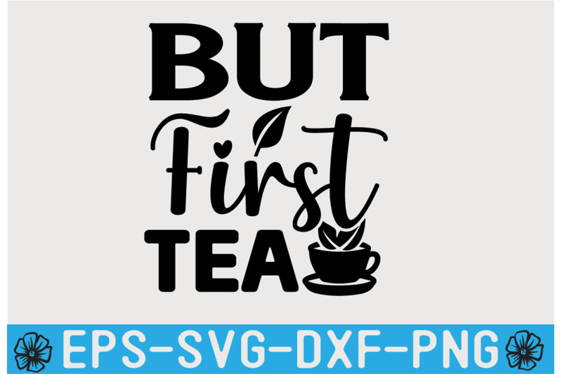 Tea SVG T shirt Design Template By joynal8112 | TheHungryJPEG