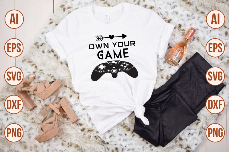 Own Your Game svg cut file By orpitabd | TheHungryJPEG