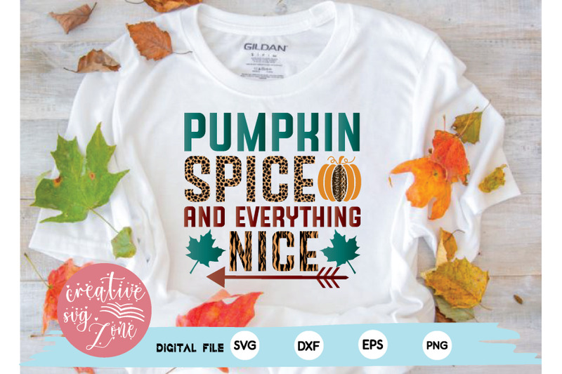 pumpkin spice and everything nice By creativesvgzone | TheHungryJPEG