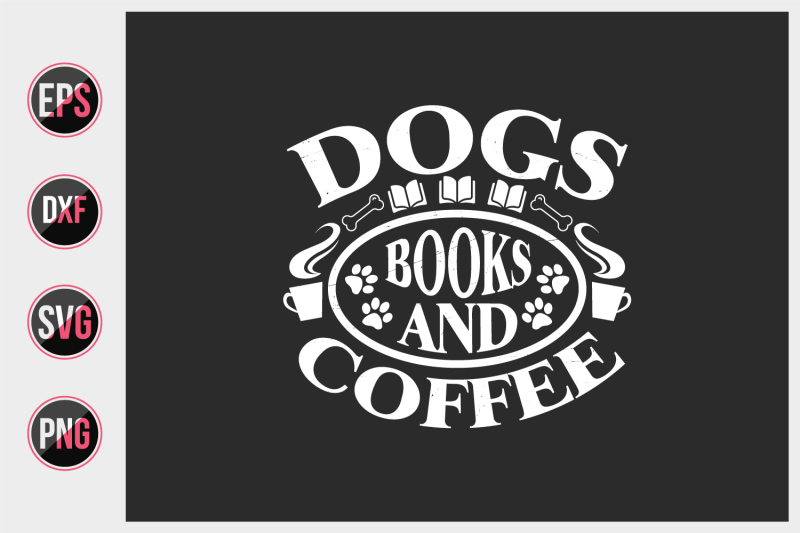 Dogs books and coffee svg. By uniquesvg99 | TheHungryJPEG