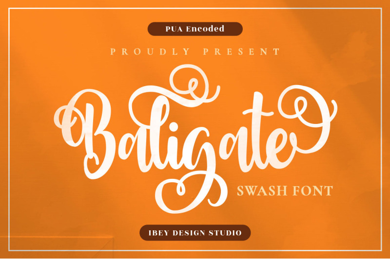 Baligate - Swash Font By Ibey Design | TheHungryJPEG