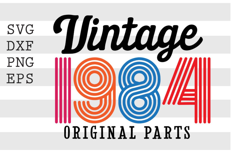 Vintage 1984 Original Parts SVG By spoonyprint | TheHungryJPEG