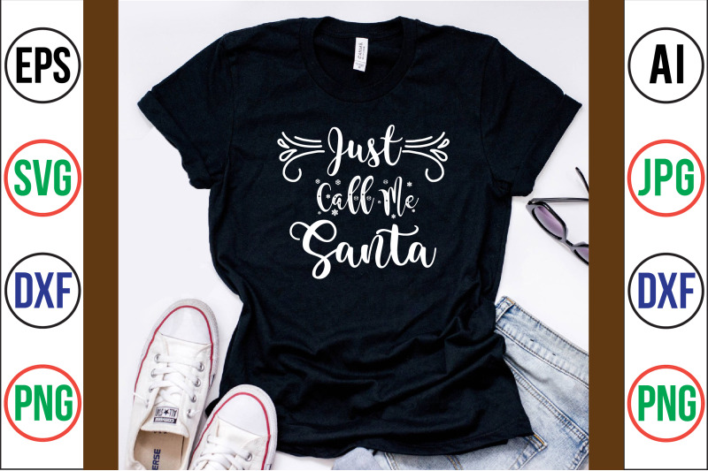 Just Call Me Santa svg cut file By orpitabd | TheHungryJPEG