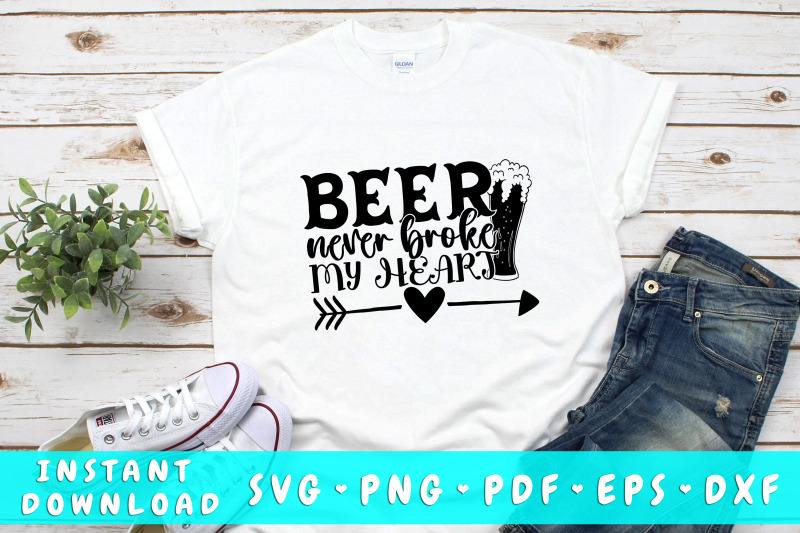 Beer never broke my heart SVG By LemonStudioCreations | TheHungryJPEG