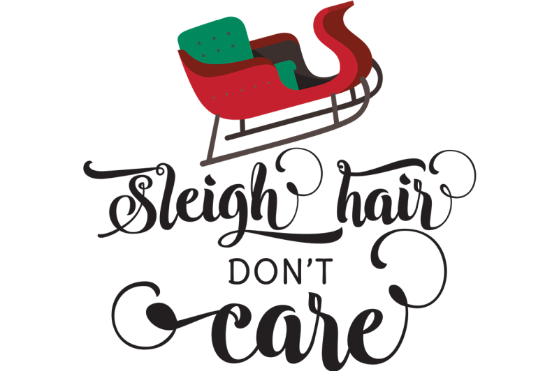 Free Sleigh Hair Don T Care Svg Free 80s Svg