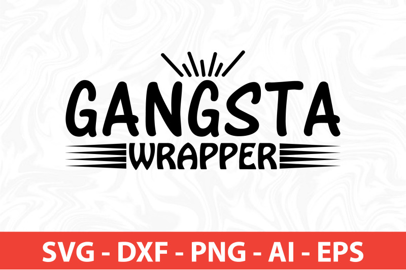 Gangsta wrapper svg By orpitabd | TheHungryJPEG
