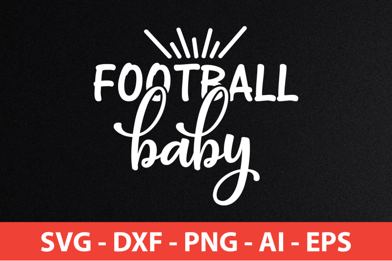 football baby svg By orpitabd | TheHungryJPEG