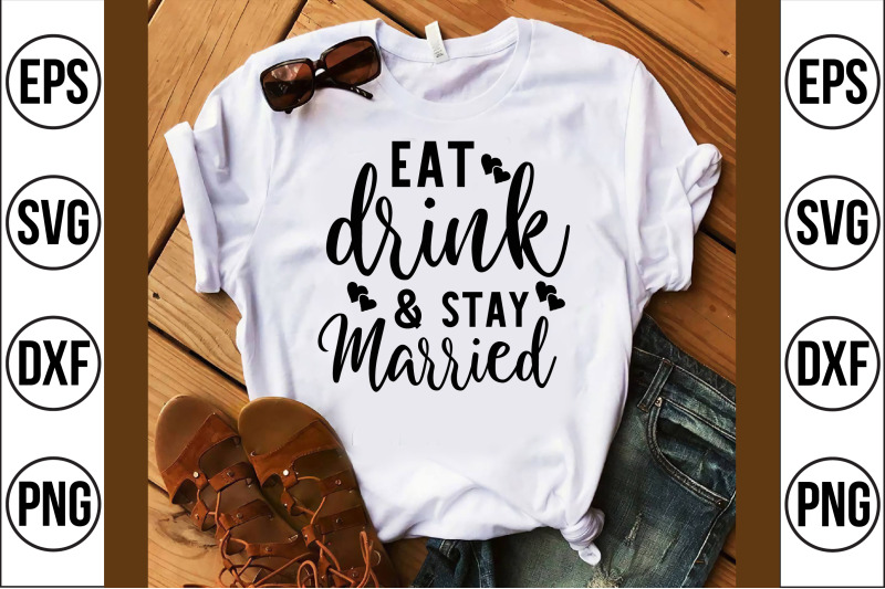 eat drink & stay married svg By craftstore | TheHungryJPEG