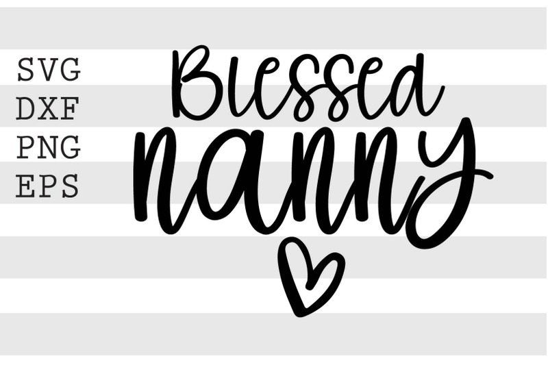 Blessed Nanny Svg By Spoonyprint Thehungryjpeg