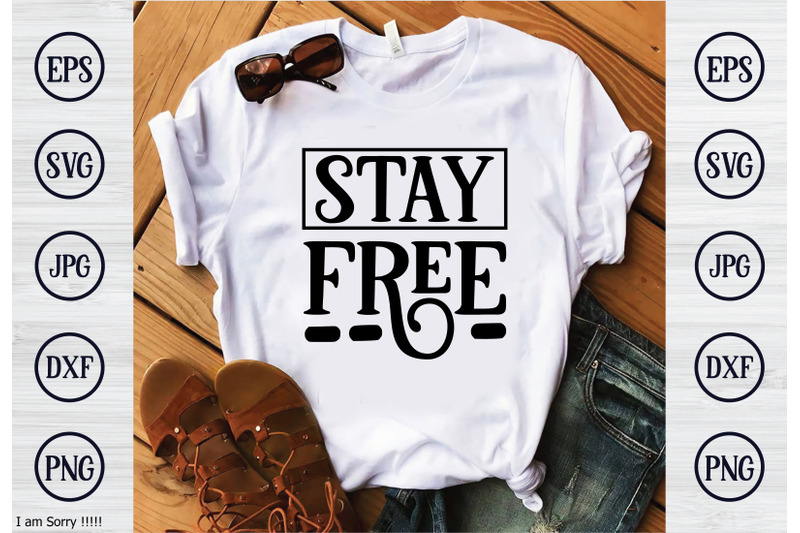 stay free By design svg | TheHungryJPEG