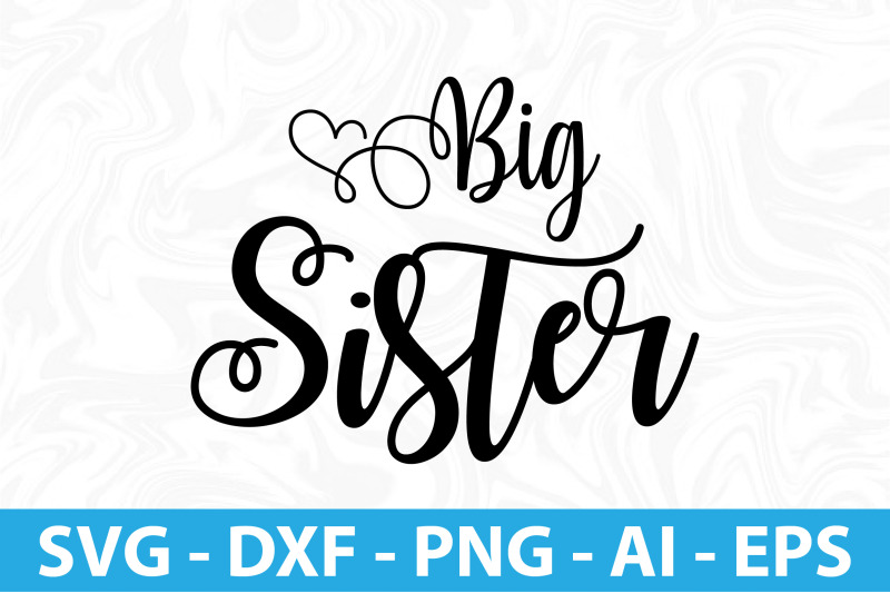 Big Sister SVG By orpitaroy | TheHungryJPEG