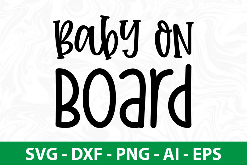 baby on board svg By orpitaroy | TheHungryJPEG