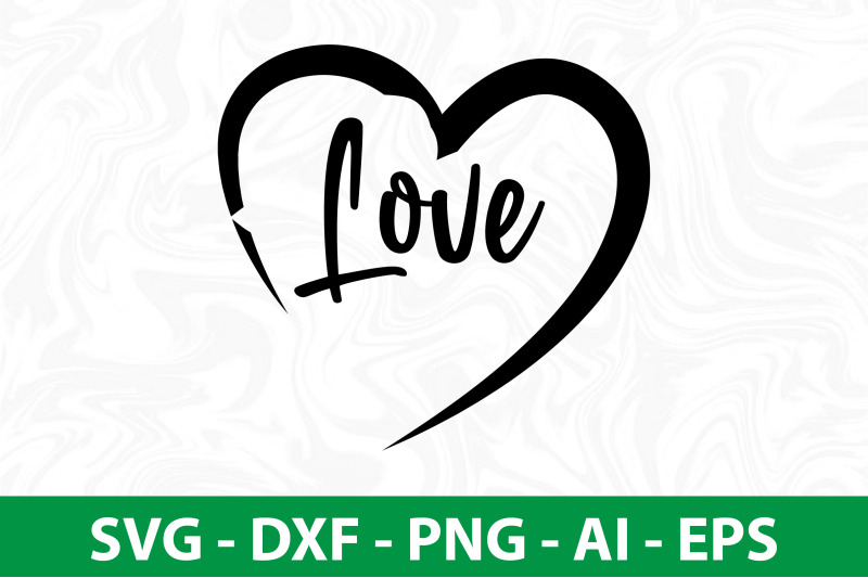 LOve SVG By orpitaroy | TheHungryJPEG.com