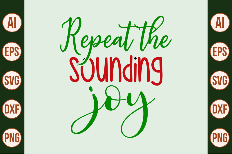 Repeat the Sounding Joy svg By orpitaroy | TheHungryJPEG