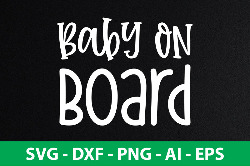 baby on board svg cut file By orpitaroy | TheHungryJPEG