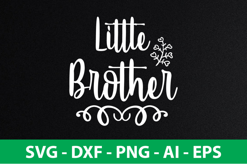 Little Brother Svg Cut File By Orpitaroy 