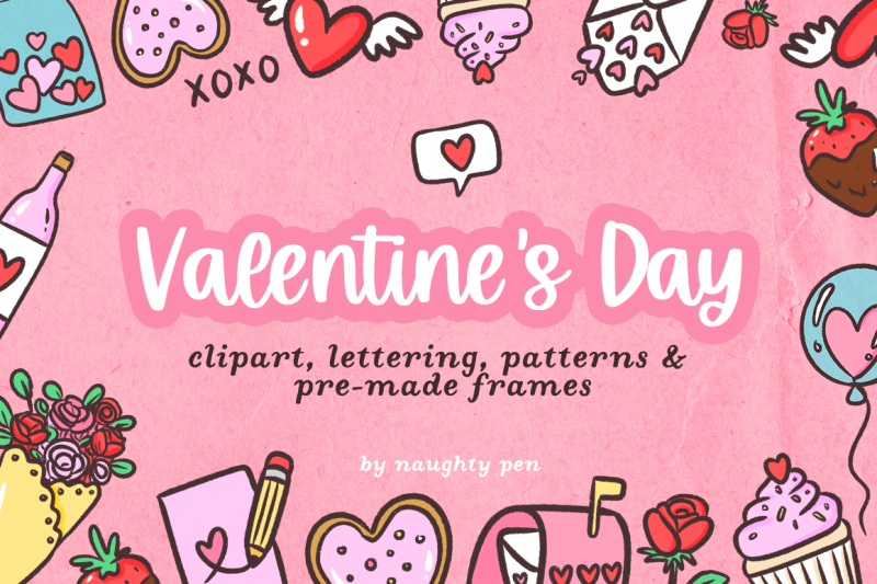 Valentines Day Clipart, Lettering, Patterns And Frames By Naughty Pen 