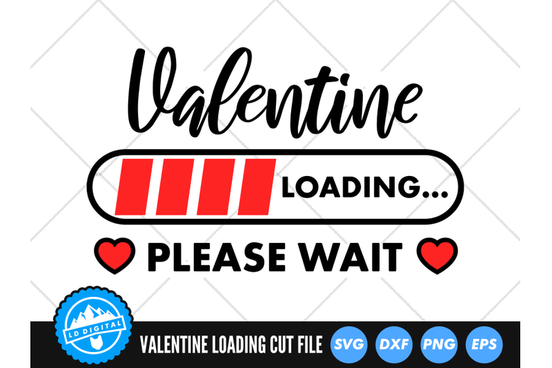 Valentine Loading Please Wait SVG | Valentines Day Cut File By LD ...