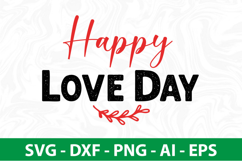 Happy Love Day Svg By Orpitabd | Thehungryjpeg