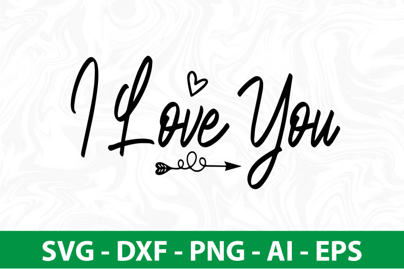 I Love You svg By orpitabd | TheHungryJPEG