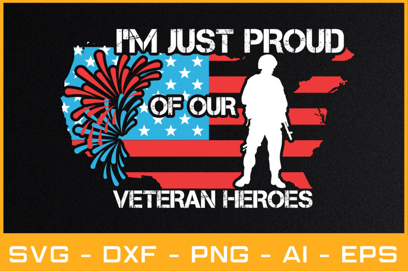 I M JUST PROUD OF OUR VETERAN HEROES USA FLAG By Najirbd | TheHungryJPEG