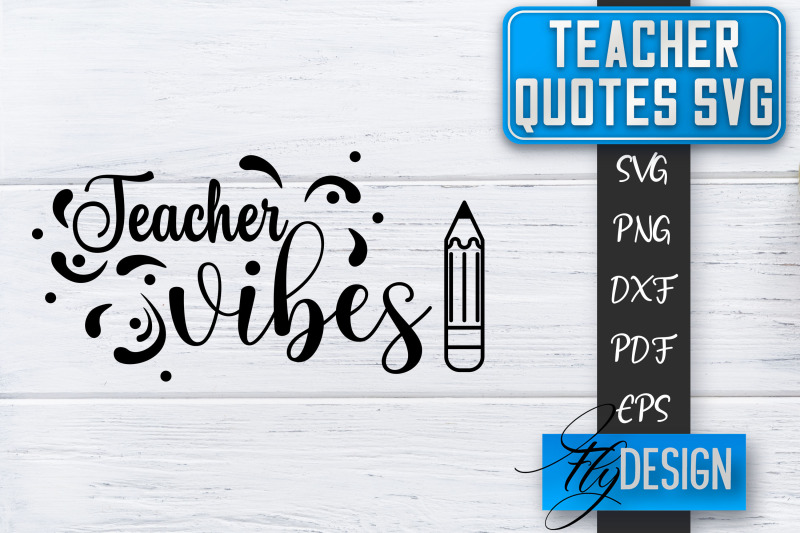 Teacher SVG | Teacher Quotes SVG | Back to school SVG By Fly Design ...