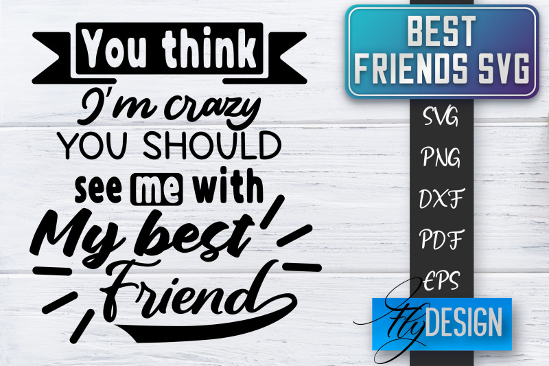 Best Friends SVG | Best Friends Quotes SVG | Friends SVG Design By Fly ...