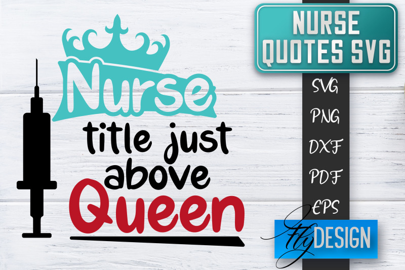 Nurse SVG | Nurse Quotes SVG | Funny Nurse Sayings SVG By Fly Design ...