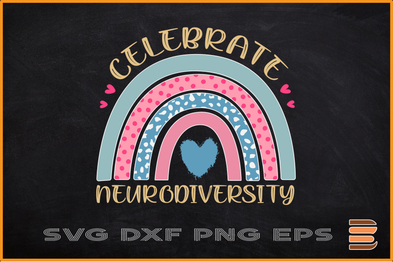 CELEBRATE NEURODIVERSITY Mental Health By ChippoaDesign | TheHungryJPEG