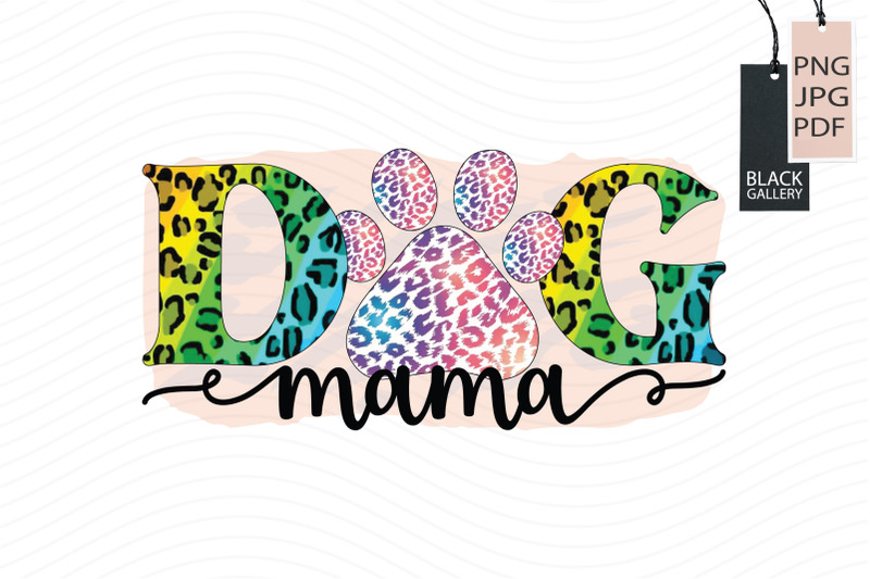 Dog Mama Sublimation By Black Gallery | TheHungryJPEG