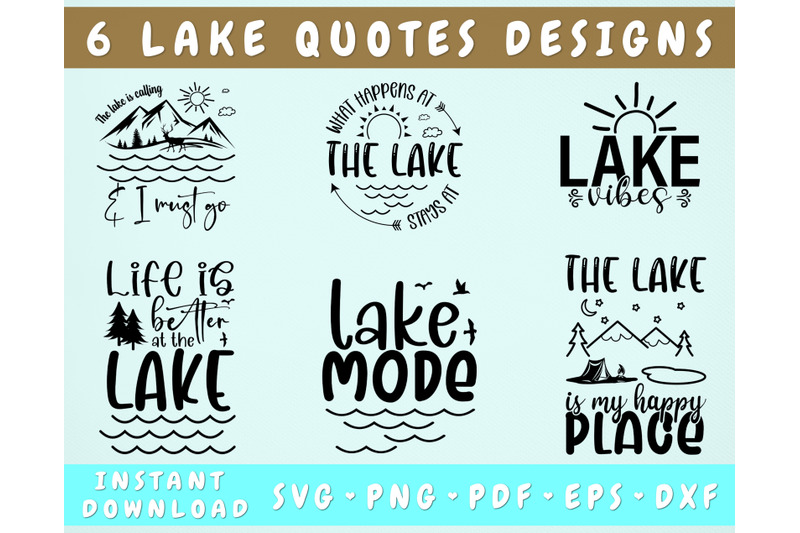 Lake Quotes Svg Bundle, 6 Designs, Lake Sayings Svg, Lake Mode Svg By 